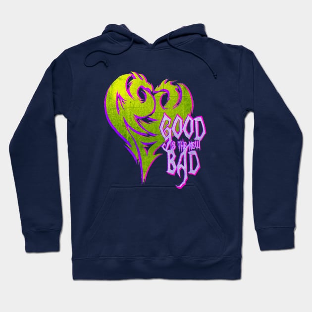 Good is Bad Hoodie by xyurimeister